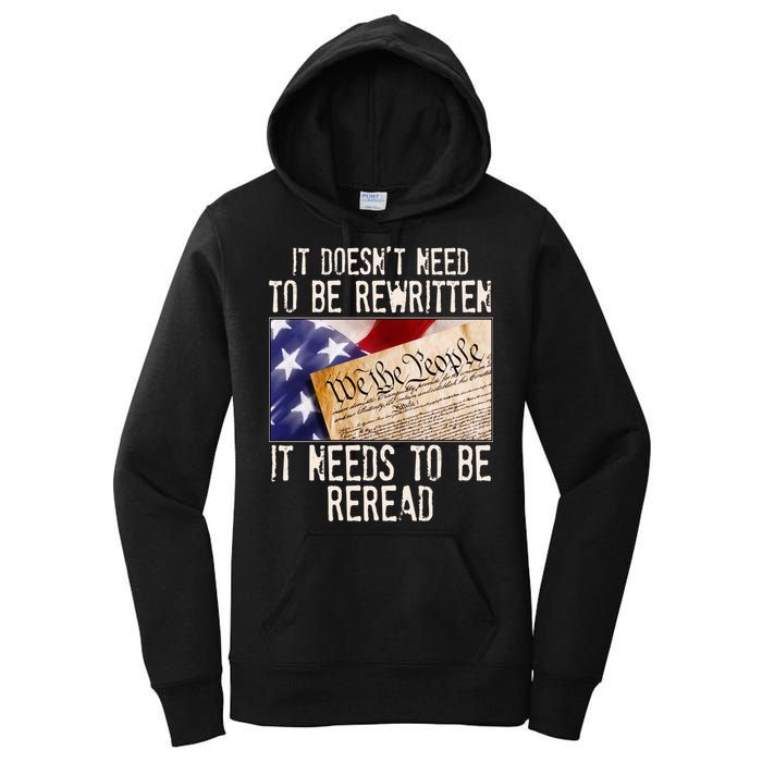 The Constitution It Doesnt Need To Be Rewritten It Needs To Be Reread Women's Pullover Hoodie