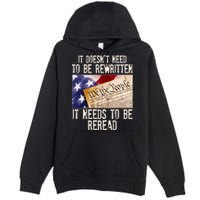 The Constitution It Doesnt Need To Be Rewritten It Needs To Be Reread Premium Pullover Hoodie