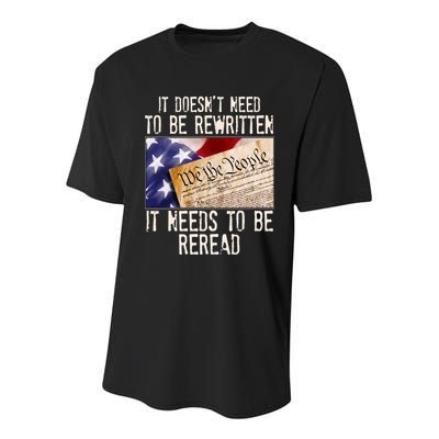 The Constitution It Doesnt Need To Be Rewritten It Needs To Be Reread Youth Performance Sprint T-Shirt