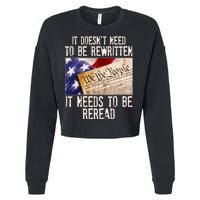 The Constitution It Doesnt Need To Be Rewritten It Needs To Be Reread Cropped Pullover Crew