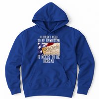 The Constitution It Doesnt Need To Be Rewritten It Needs To Be Reread Hoodie