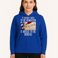 The Constitution It Doesnt Need To Be Rewritten It Needs To Be Reread Hoodie