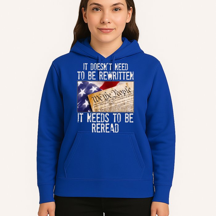 The Constitution It Doesnt Need To Be Rewritten It Needs To Be Reread Hoodie