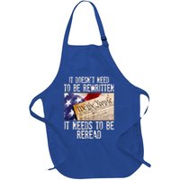 The Constitution It Doesnt Need To Be Rewritten It Needs To Be Reread Full-Length Apron With Pockets