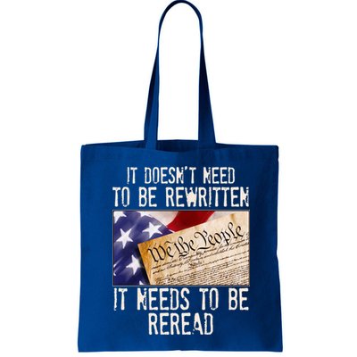 The Constitution It Doesnt Need To Be Rewritten It Needs To Be Reread Bag