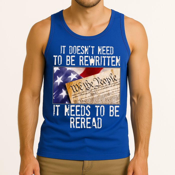The Constitution It Doesnt Need To Be Rewritten It Needs To Be Reread Tank Top