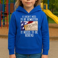 The Constitution It Doesnt Need To Be Rewritten It Needs To Be Reread Kids Hoodie