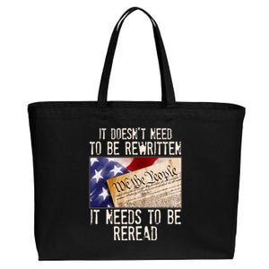 The Constitution It Doesnt Need To Be Rewritten It Needs To Be Reread Cotton Canvas Jumbo Tote