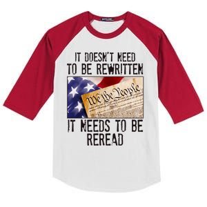 The Constitution It Doesnt Need To Be Rewritten It Needs To Be Reread Kids Colorblock Raglan Jersey