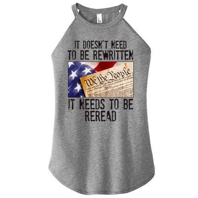 The Constitution It Doesnt Need To Be Rewritten It Needs To Be Reread Women's Perfect Tri Rocker Tank