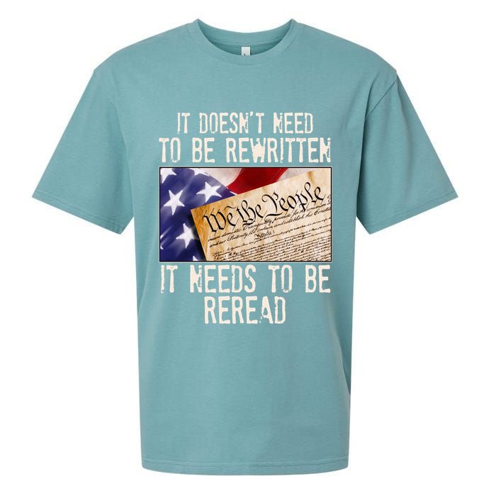 The Constitution It Doesnt Need To Be Rewritten It Needs To Be Reread Sueded Cloud Jersey T-Shirt