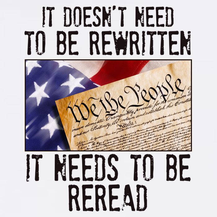 The Constitution It Doesnt Need To Be Rewritten It Needs To Be Reread Garment-Dyed Sweatshirt