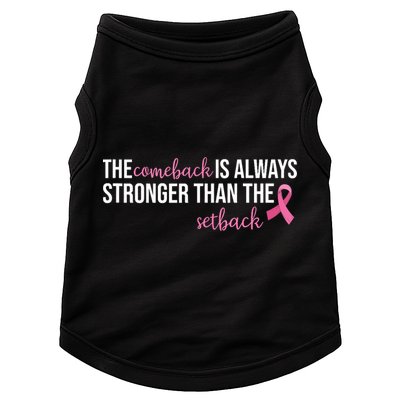 The Comeback Is Always Stronger Than Setback Breast Cancer Doggie Tank