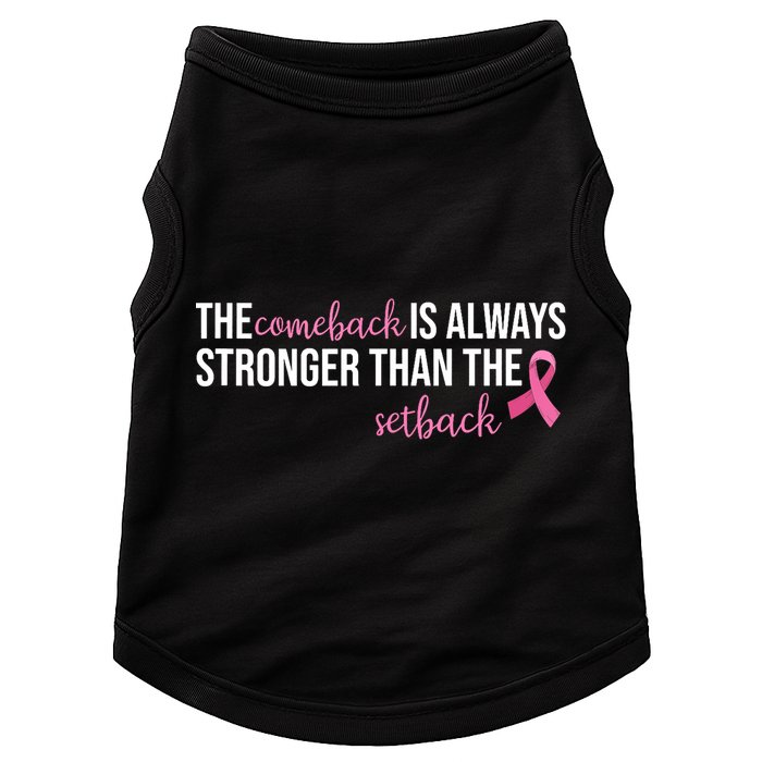 The Comeback Is Always Stronger Than Setback Breast Cancer Doggie Tank