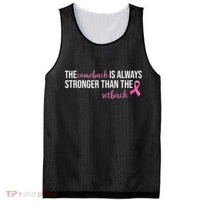 The Comeback Is Always Stronger Than Setback Breast Cancer Mesh Reversible Basketball Jersey Tank