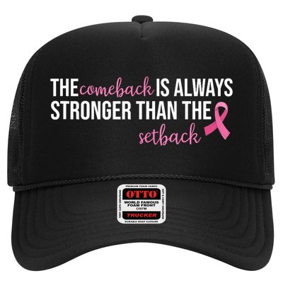 The Comeback Is Always Stronger Than Setback Breast Cancer Trucker Hat