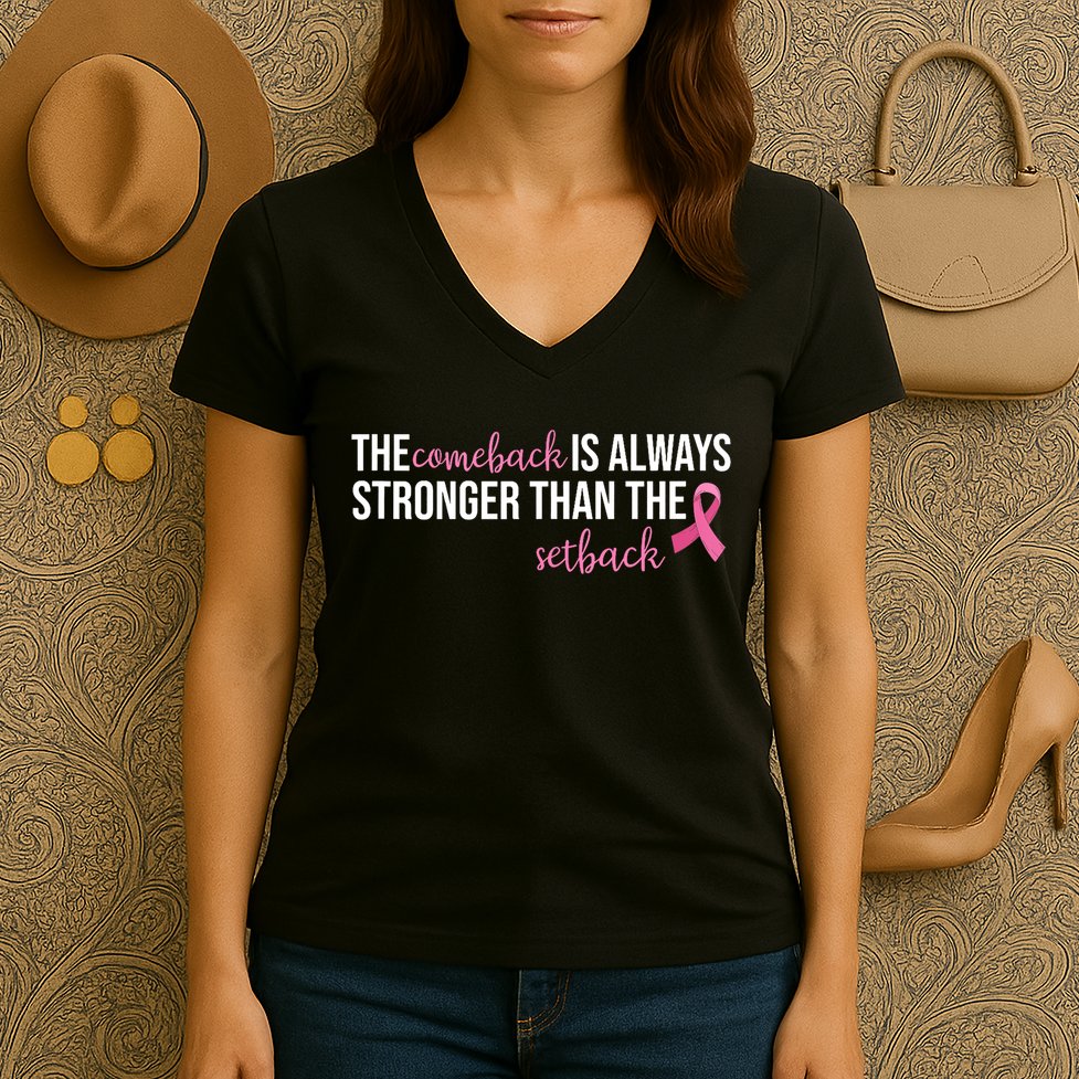 The Comeback Is Always Stronger Than Setback Breast Cancer Women's V-Neck T-Shirt