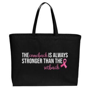 The Comeback Is Always Stronger Than Setback Breast Cancer Cotton Canvas Jumbo Tote