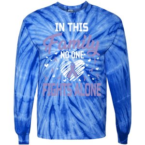 Testicular Cancer In This Family No One Fights Alone Gift Tie-Dye Long Sleeve Shirt