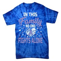 Testicular Cancer In This Family No One Fights Alone Gift Tie-Dye T-Shirt