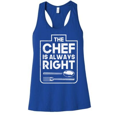 The Chef Is Always Right Private Sous Chef Party Gift Women's Racerback Tank