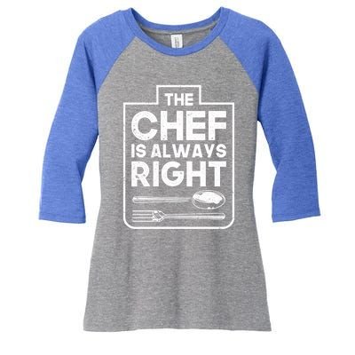 The Chef Is Always Right Private Sous Chef Party Gift Women's Tri-Blend 3/4-Sleeve Raglan Shirt