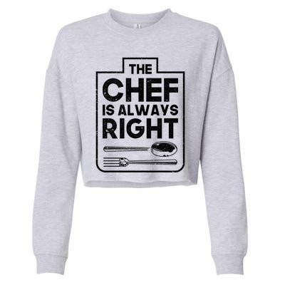 The Chef Is Always Right Private Sous Chef Party Gift Cropped Pullover Crew