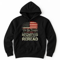 The Constitution It Doesnt Need To Be Rewritten It Needs To Be Reread Hoodie