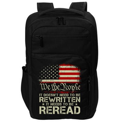 The Constitution It Doesnt Need To Be Rewritten It Needs To Be Reread Impact Tech Backpack