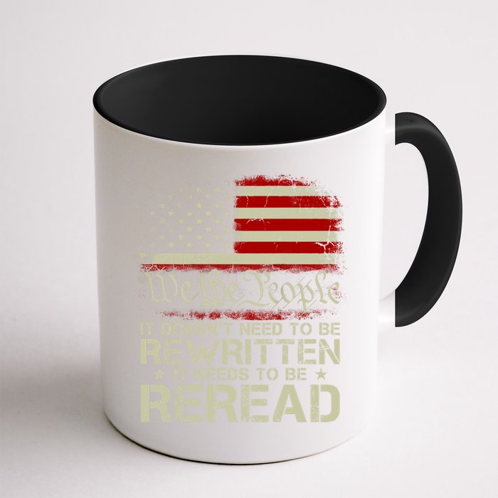 The Constitution It Doesnt Need To Be Rewritten It Needs To Be Reread Mug