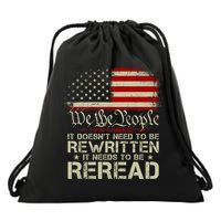 The Constitution It Doesnt Need To Be Rewritten It Needs To Be Reread Drawstring Bag