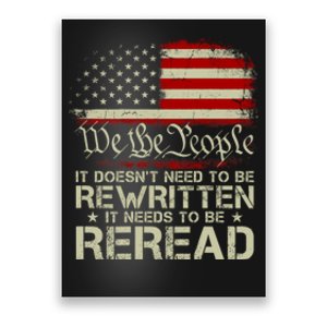 The Constitution It Doesnt Need To Be Rewritten It Needs To Be Reread Poster