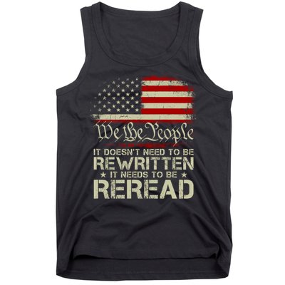 The Constitution It Doesnt Need To Be Rewritten It Needs To Be Reread Tank Top