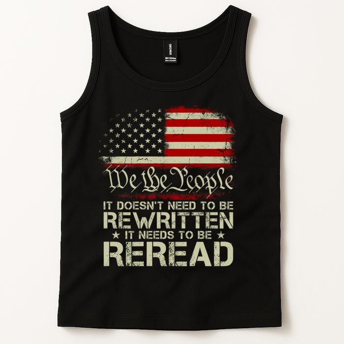 The Constitution It Doesnt Need To Be Rewritten It Needs To Be Reread Tank Top