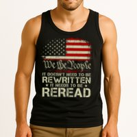 The Constitution It Doesnt Need To Be Rewritten It Needs To Be Reread Tank Top