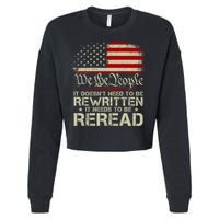 The Constitution It Doesnt Need To Be Rewritten It Needs To Be Reread Cropped Pullover Crew