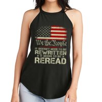 The Constitution It Doesnt Need To Be Rewritten It Needs To Be Reread Women's Perfect Tri Rocker Tank