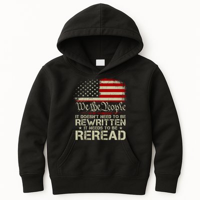 The Constitution It Doesnt Need To Be Rewritten It Needs To Be Reread Kids Hoodie