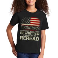 The Constitution It Doesnt Need To Be Rewritten It Needs To Be Reread Kids T-Shirt