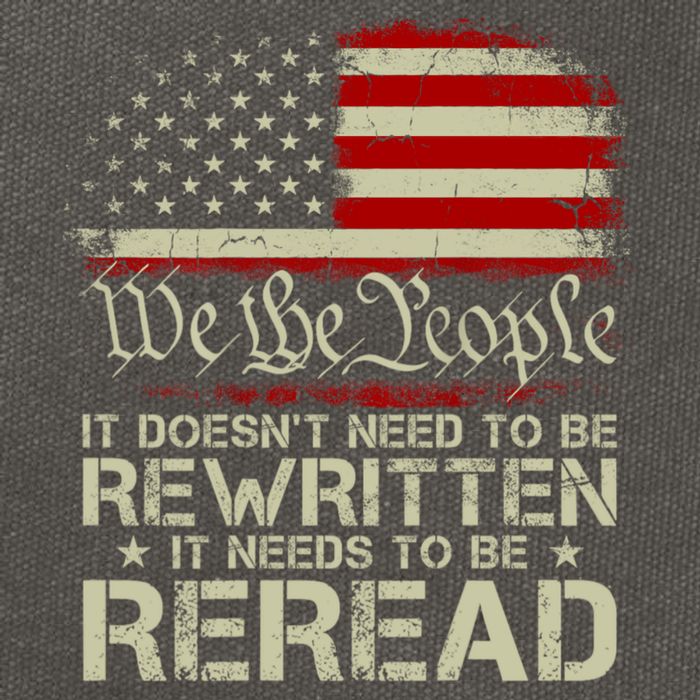 The Constitution It Doesnt Need To Be Rewritten It Needs To Be Reread Cotton Canvas Backpack