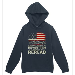 The Constitution It Doesnt Need To Be Rewritten It Needs To Be Reread Urban Pullover Hoodie