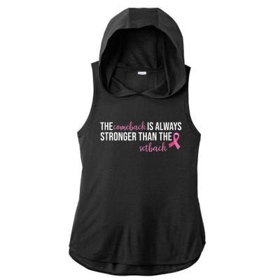 The Comeback Is Always Stronger Than Setback Breast Cancer Ladies PosiCharge Tri-Blend Wicking Draft Hoodie Tank