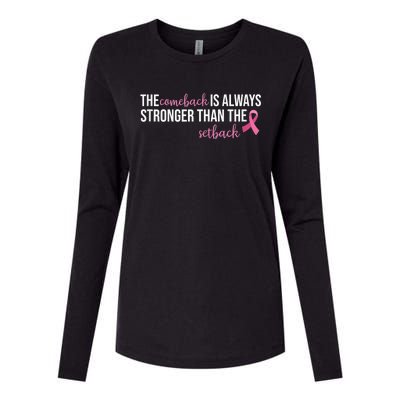 The Comeback Is Always Stronger Than Setback Breast Cancer Womens Cotton Relaxed Long Sleeve T-Shirt