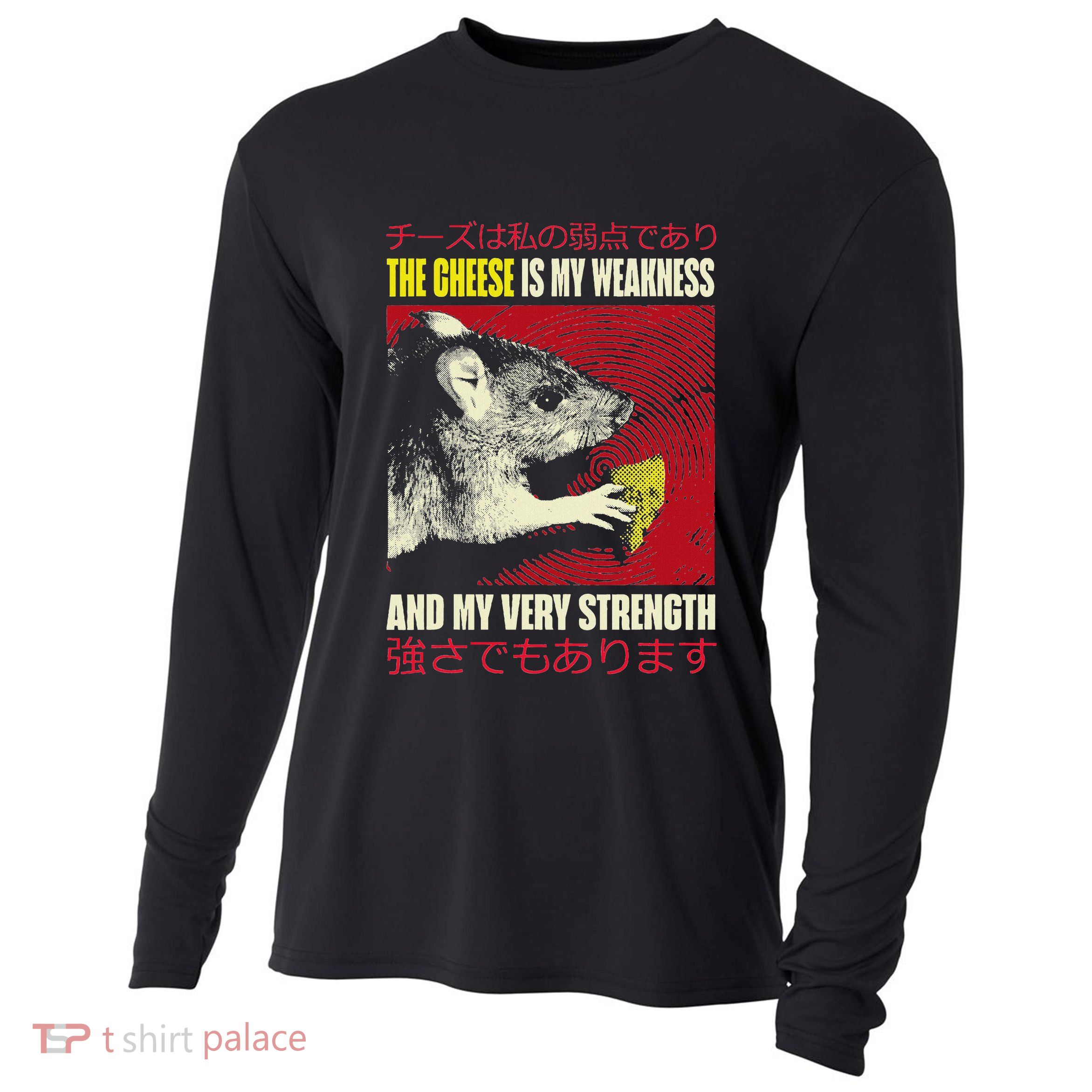 The Cheese Is My Weakness And My Very Strength Rat Japanese Cooling Performance Long Sleeve Crew