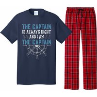 The Captain Is Always Right And I Am The Captain Funny Pajama Set