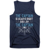 The Captain Is Always Right And I Am The Captain Funny Tank Top