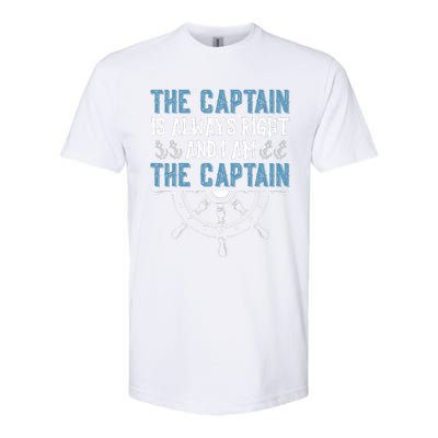 The Captain Is Always Right And I Am The Captain Funny Softstyle® CVC T-Shirt