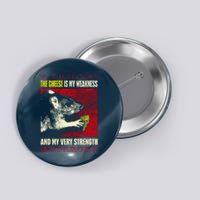 The Cheese Is My Weakness And My Very Strength Rat Japanese Button