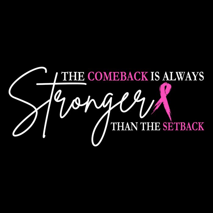 The Comeback Is Always Stronger Than The Set Back Breast Cancer Performance Shirt
