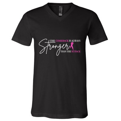 The Comeback Is Always Stronger Than The Set Back Breast Cancer V-Neck T-Shirt
